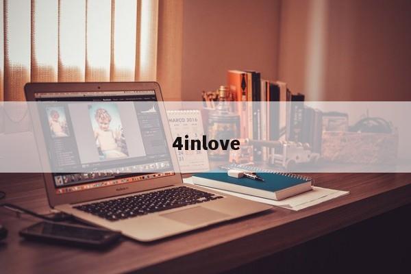 4inlove